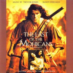 The Last of the Mohicans: Original Motion Picture Soundtrack
