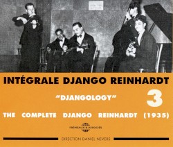 Intégrale Django Reinhardt, Vol. 3 : “Djangology” 1935