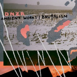 Ambient Works | Brutalism