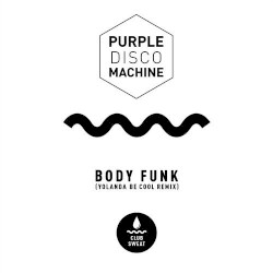 Body Funk (Yolanda Be Cool remix)