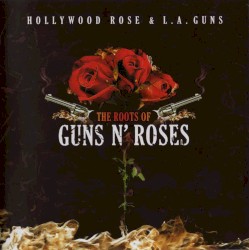 The Roots of Guns n’ Roses