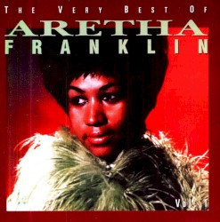 The Very Best of Aretha Franklin, Vol. 1