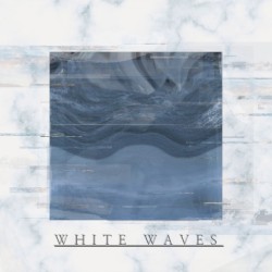 WHITE WAVES