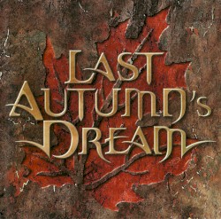 Last Autumn’s Dream
