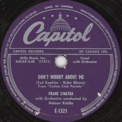 Don’t Worry About Me / I Could Have Told You
