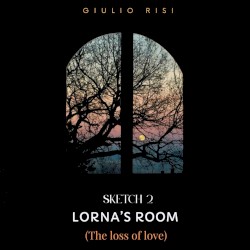 Lorna's Room (The Loss of Love) - Sketch 2