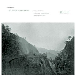 El Tren Fantasma - The Signal Man's Mix