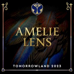 Tomorrowland 2023: Amelie Lens at Mainstage, Weekend 1