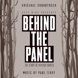 Behind the Panel: The Story of Vertigo Comics (Original Soundtrack)