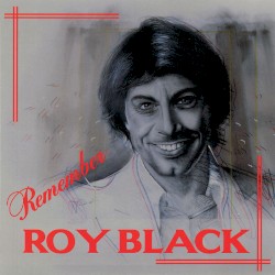 Remember Roy Black