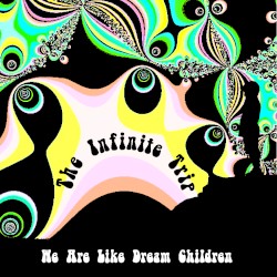 We Are Like Dream Children