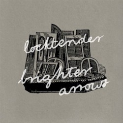 Locktender / Brighter Arrows