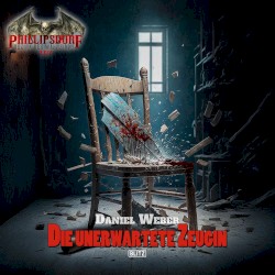 Phillipsdorf - Bezirk des Wahnsinns, Band 2: Die unerwartete Zeugin