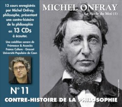 Contre-histoire de la Philosophie, Volume 11 : Le Siècle du moi (1)
