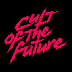 CULT OF THE FUTURE