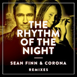The Rhythm of the Night (Remixes)