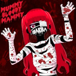 Mummy Bloody Mammy