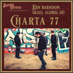 Din barndom skall aldrig dö