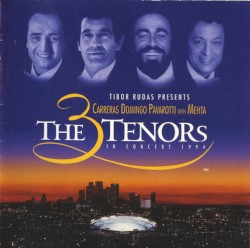 The 3 Tenors in Concert 1994