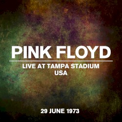 1973‐06‐29: At the Stadium 1973: Tampa Stadium, Tampa, FL, USA