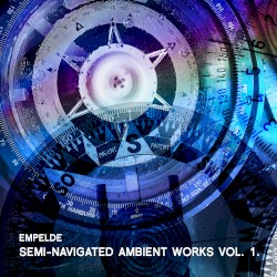 Semi-Navigated Ambient Works Vol. 1