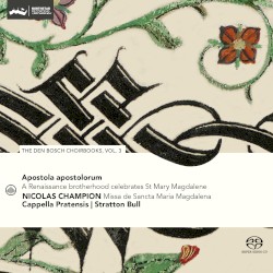 The Den Bosch Choirbooks, Vol. 3 - Apostola apostolorum