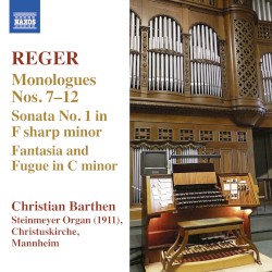 Organ Works, Volume 13: Monologues nos. 7-12 / Organ Sonata no. 1 in F-sharp minor / Fantasia and Fugue in C minor