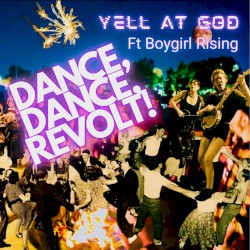 dance, dance, revolt!