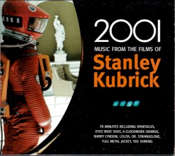 2001: Music From the Films of Stanley Kubrick