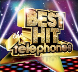 BEST HIT the telephones