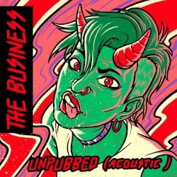 The Business Unpubbed (Acoustic)