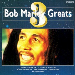 Bob Marley Greats, Volume 3