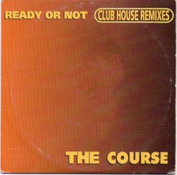 Ready Or Not (Club House Remixes)