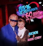 85 % D'amour & 60 Ans de Cabaret