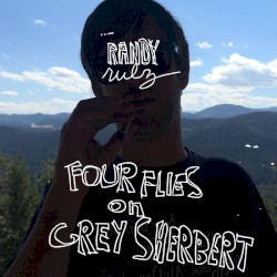 Four Flies on Grey Sherbert