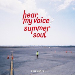 hear my voice / Summer Soul