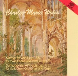 Messe fis-Moll, op. 36 / Symphonie antique, op. 83