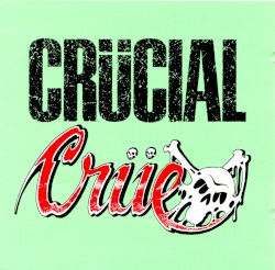 Crücial Crüe