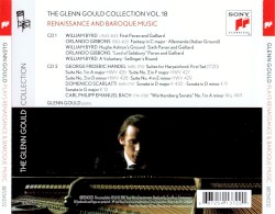 Glenn Gould Plays Renaissance & Baroque Music: Byrd / Gibbons / Sweelinck / Handel / D. Scarlatti / C.P.E. Bach