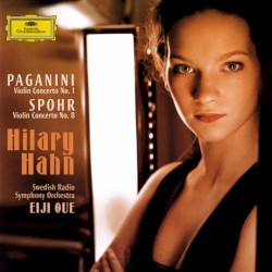 Paganini: Violin Concerto no. 1 / Spohr: Violin Concerto no. 8