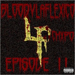Bloody LaFlexico: Episode 2