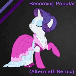 Becoming Popular (Aftermath Remix)