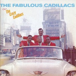 The Fabulous Cadillacs plus The Crazy Cadillacs