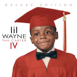 Tha Carter IV (deluxe edition)