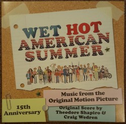 Wet Hot American Summer - Original Score & Music