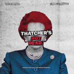 Thatcher's Not Dead