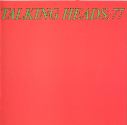 Talking Heads: 77