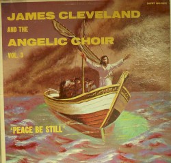 Volume 3: Peace Be Still