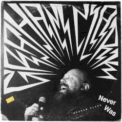 Never Was