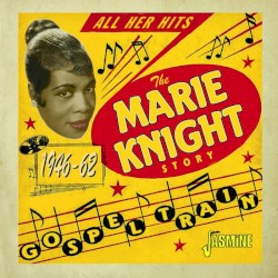 Gospel Train: The Marie Knight Story